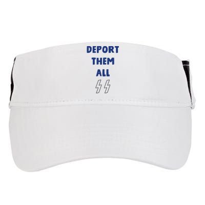 Deport Them All Adult Drive Performance Visor