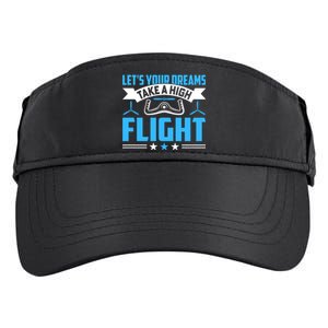 Dreams Take A High Flight Pilots Airplane Aviation Graphic Great Gift Adult Drive Performance Visor