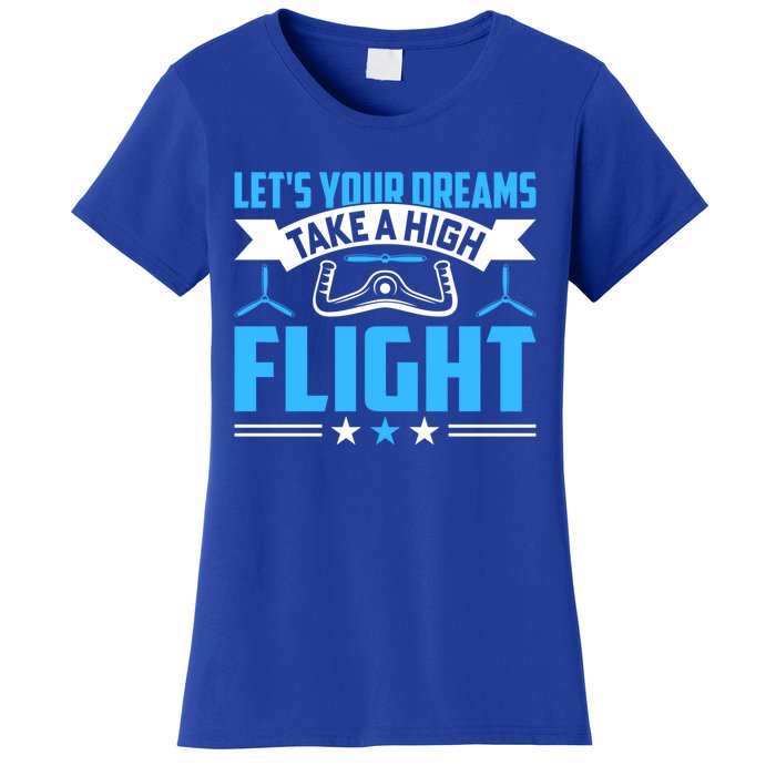 Dreams Take A High Flight Pilots Airplane Aviation Graphic Great Gift Women's T-Shirt