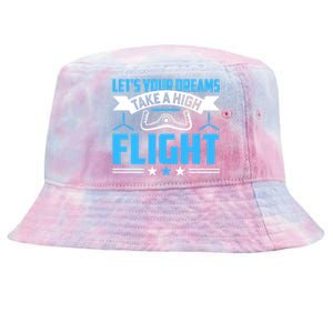 Dreams Take A High Flight Pilots Airplane Aviation Graphic Great Gift Tie-Dyed Bucket Hat