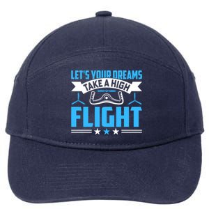 Dreams Take A High Flight Pilots Airplane Aviation Graphic Great Gift 7-Panel Snapback Hat