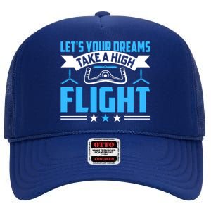 Dreams Take A High Flight Pilots Airplane Aviation Graphic Great Gift High Crown Mesh Back Trucker Hat