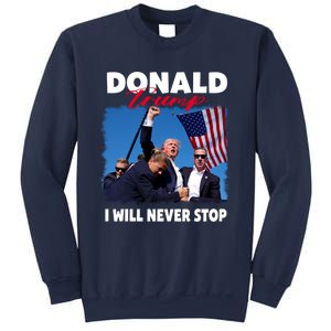 Donald Trump Assassination I Will Never Stop Sweatshirt