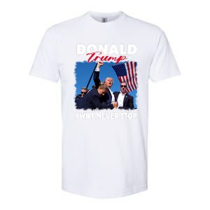 Donald Trump Assassination I Will Never Stop Softstyle CVC T-Shirt