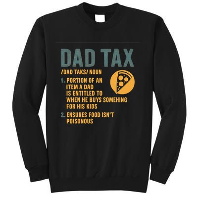 Dad Tax: A Fun Take on Fatherhood Sweatshirt