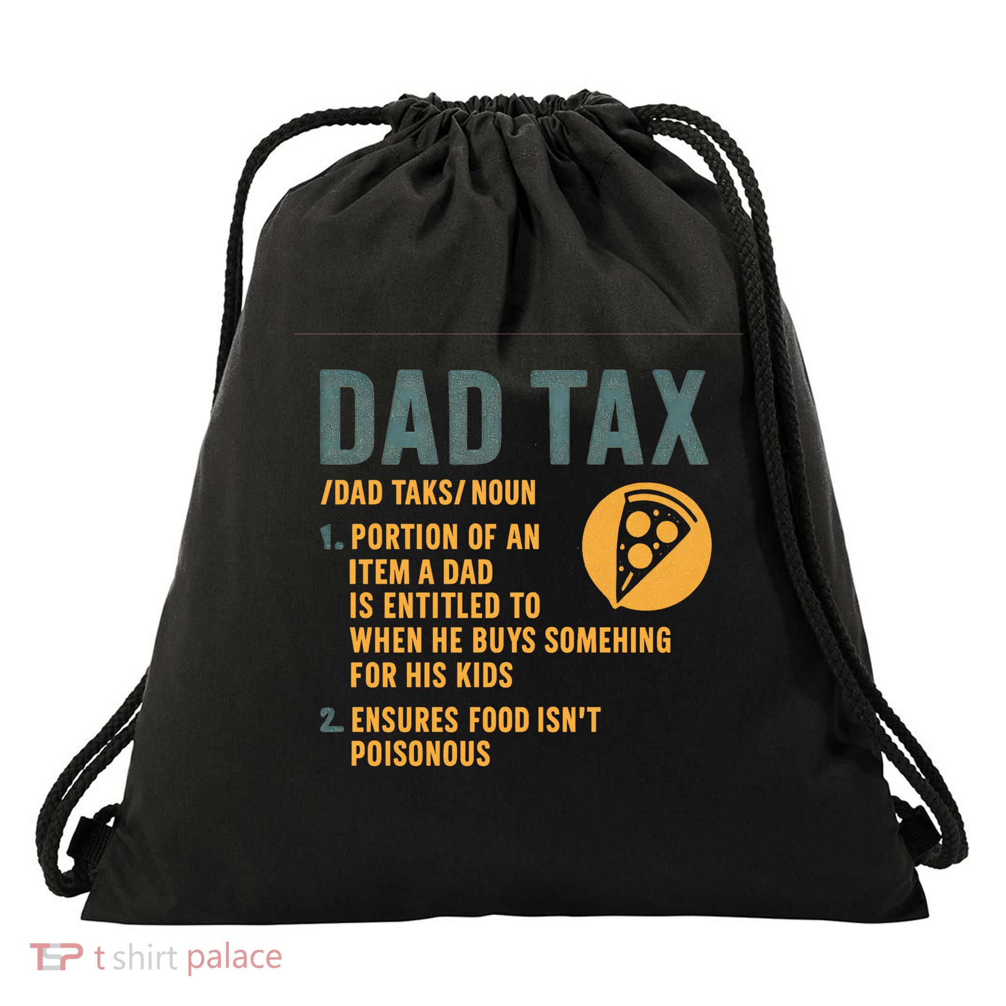 Dad Tax: A Fun Take on Fatherhood Drawstring Bag