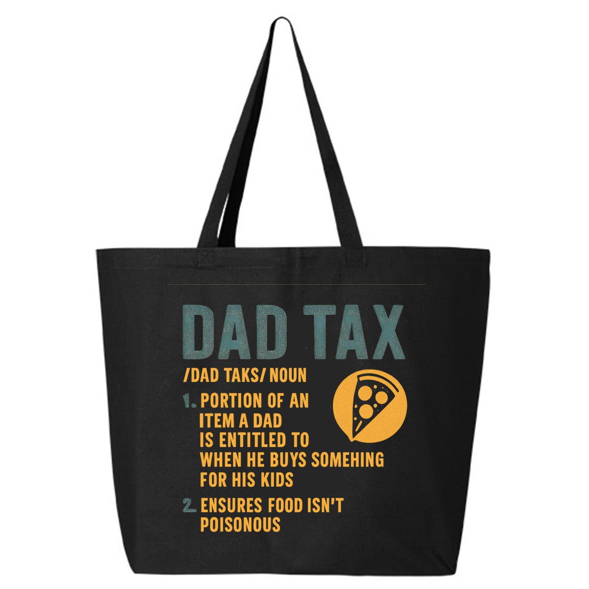 Dad Tax: A Fun Take on Fatherhood 25L Jumbo Tote