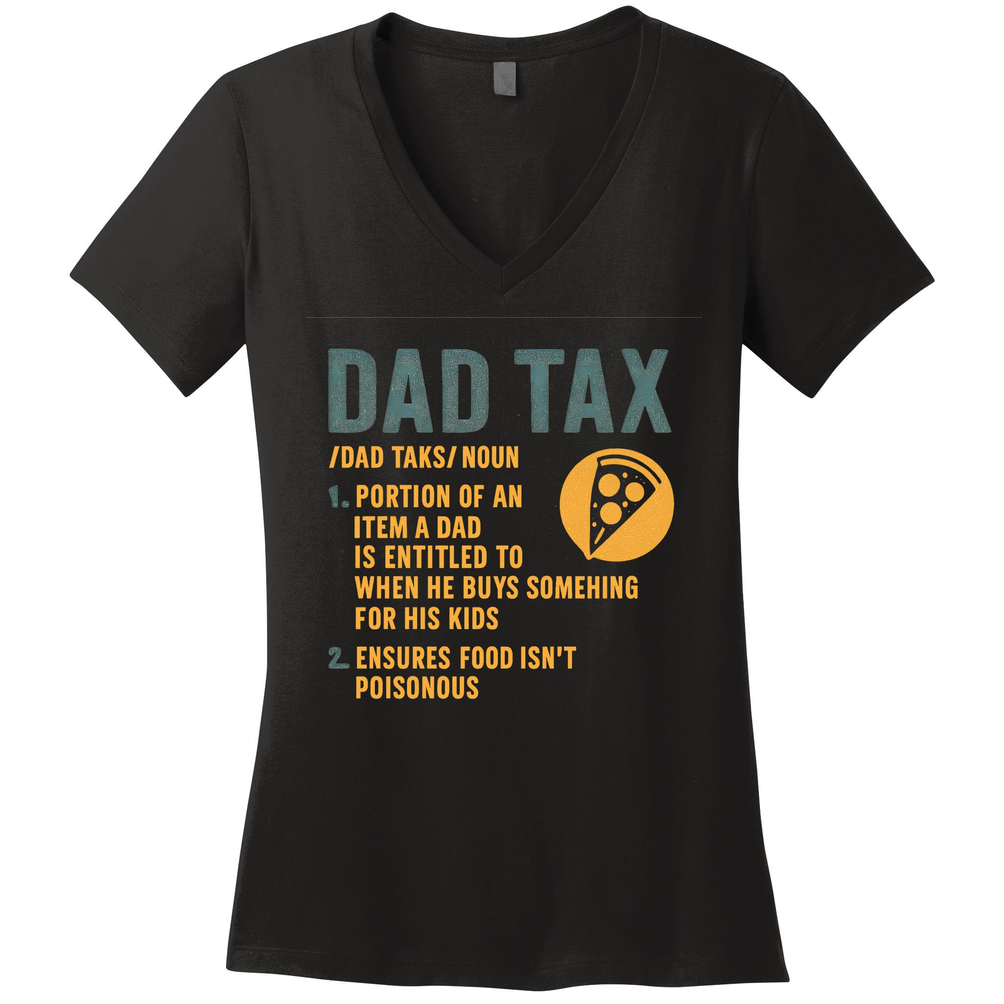 Dad Tax: A Fun Take on Fatherhood Women's V-Neck T-Shirt