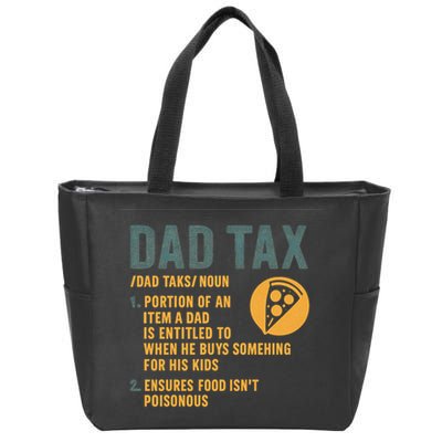 Dad Tax: A Fun Take on Fatherhood Zip Tote Bag