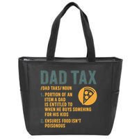 Dad Tax: A Fun Take on Fatherhood Zip Tote Bag