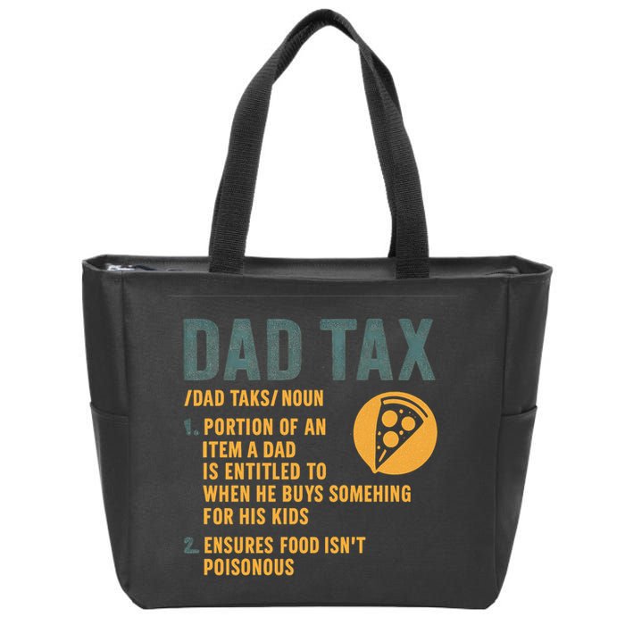 Dad Tax: A Fun Take on Fatherhood Zip Tote Bag