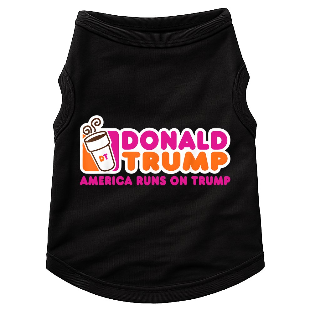 Donald Trump America Runs On Trump Doggie Tank