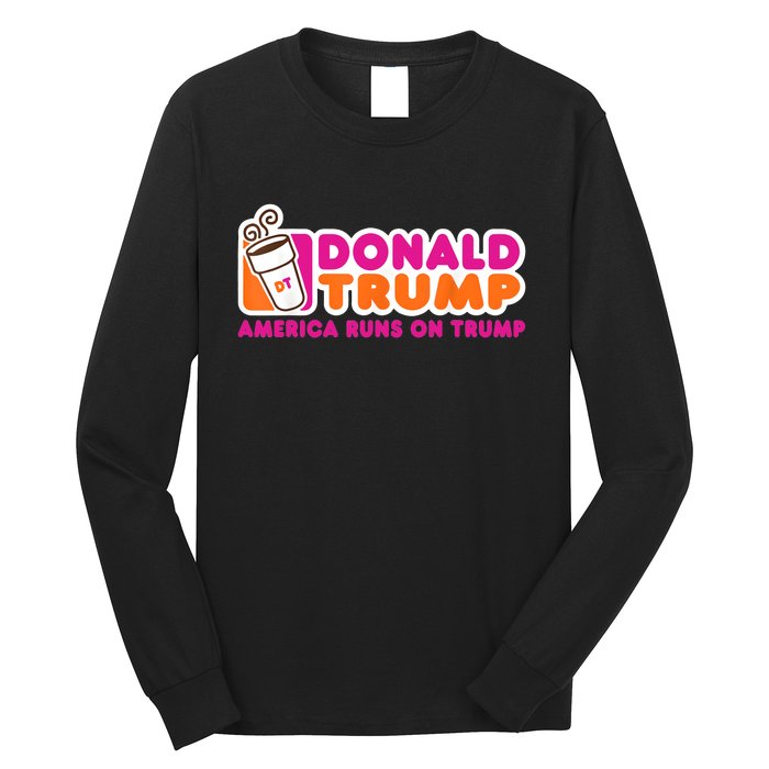 Donald Trump America Runs On Trump Long Sleeve Shirt