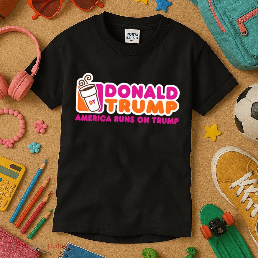 Donald Trump America Runs On Trump Kids T-Shirt
