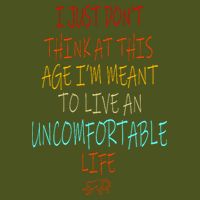 Dont Think At This Age Meant To Live An Uncomfortable Life Daily Commute Backpack