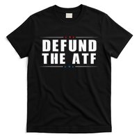 Defund The ATF 2nd Amendment Pro Gun T-Shirt