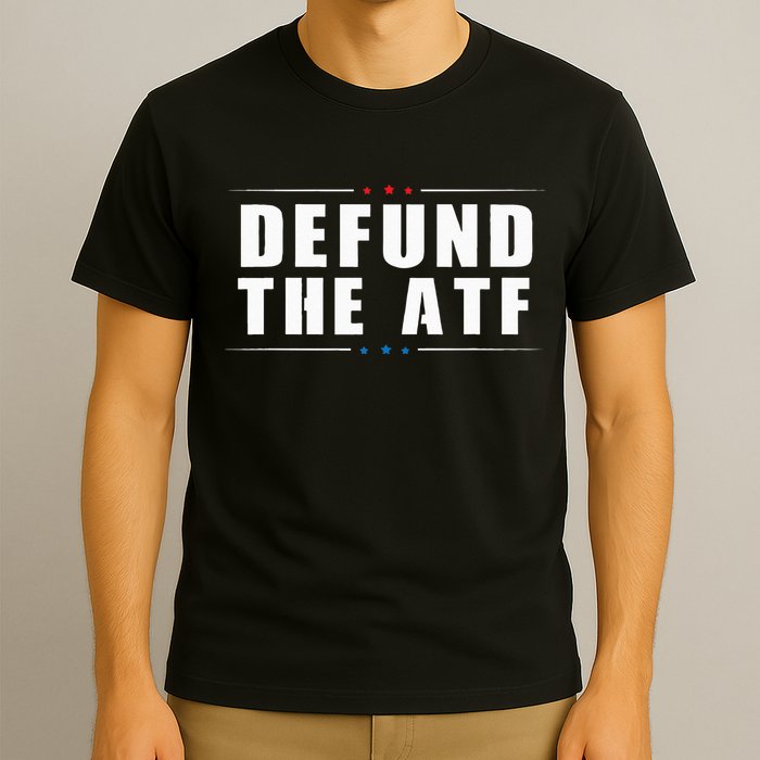 Defund The ATF 2nd Amendment Pro Gun T-Shirt
