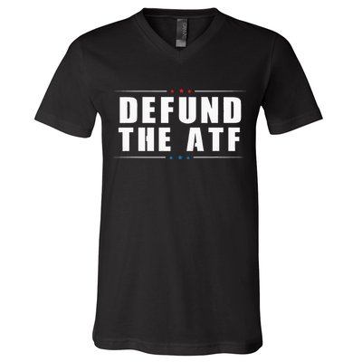 Defund The ATF 2nd Amendment Pro Gun V-Neck T-Shirt