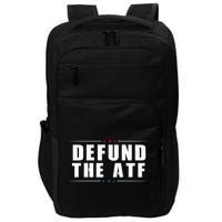 Defund The ATF 2nd Amendment Pro Gun Impact Tech Backpack