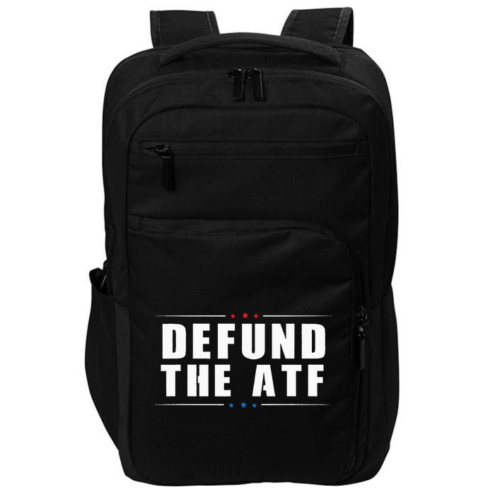 Defund The ATF 2nd Amendment Pro Gun Impact Tech Backpack