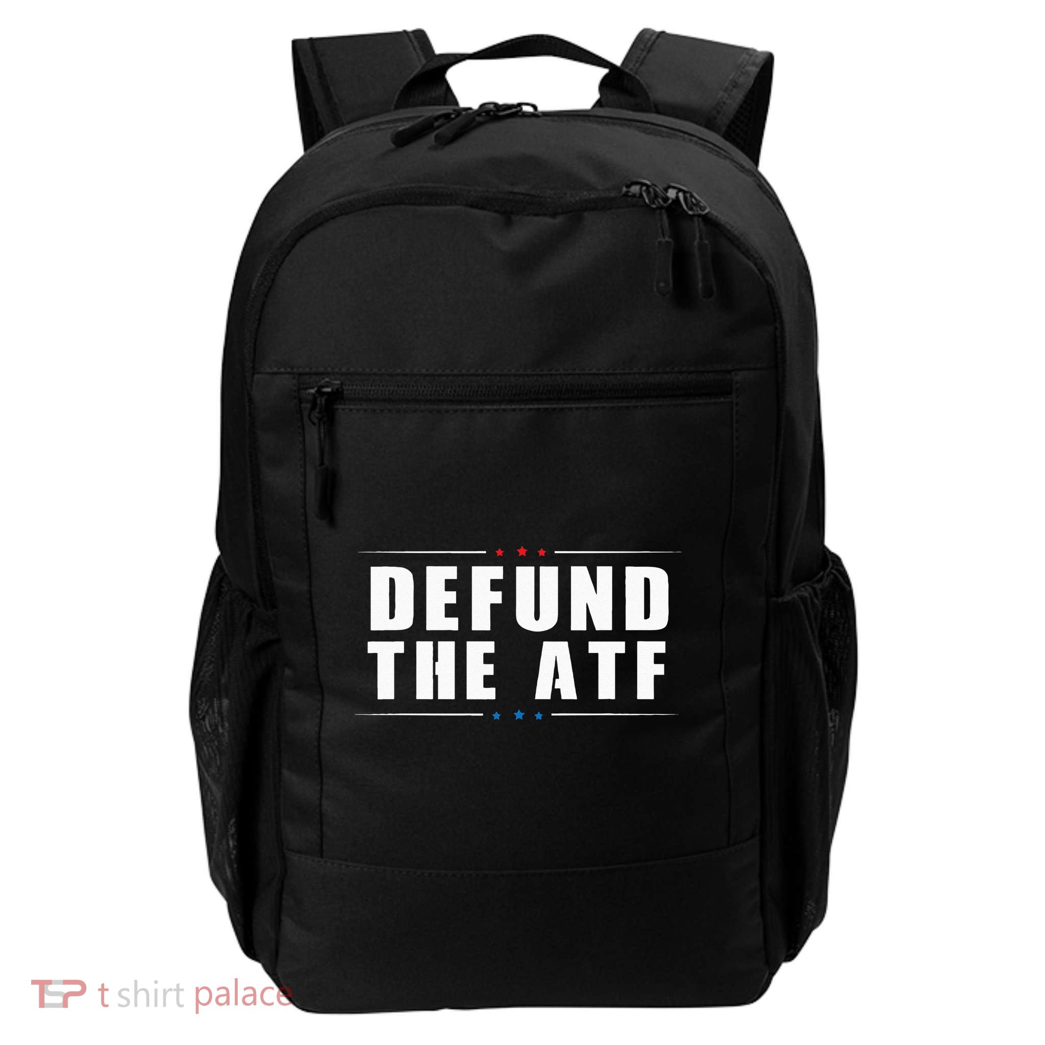 Defund The ATF 2nd Amendment Pro Gun Backpack