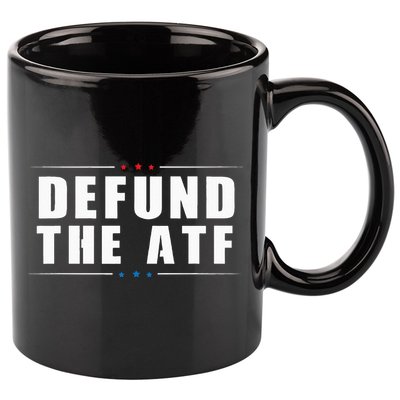 Defund The ATF 2nd Amendment Pro Gun 11oz C Handle Ceramic Mug