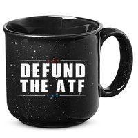 Defund The ATF 2nd Amendment Pro Gun 15oz Campfire Ceramic Mug