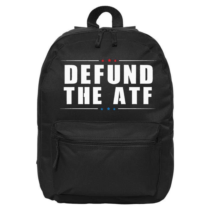 Defund The ATF 2nd Amendment Pro Gun 16 in Basic Backpack