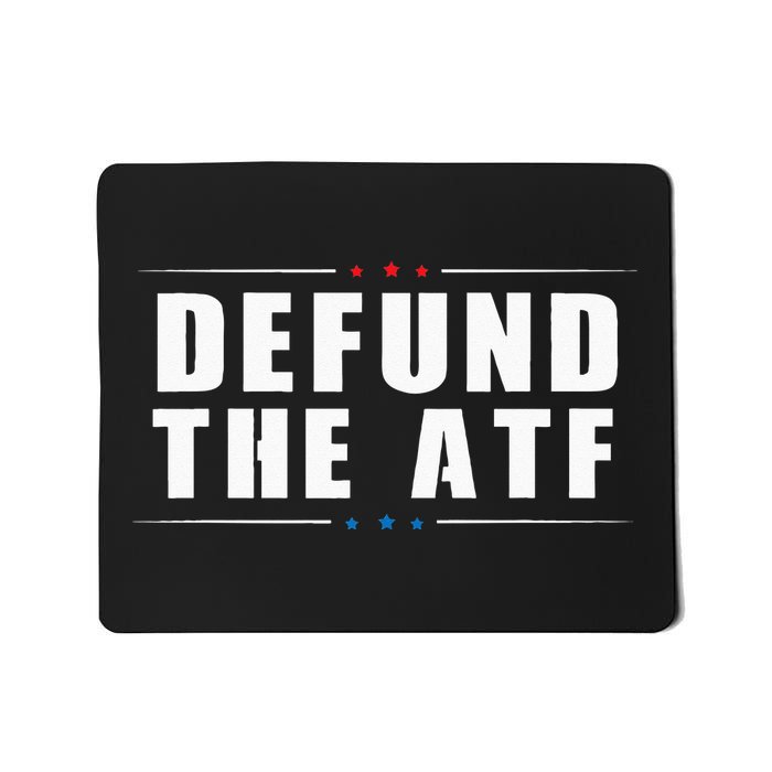 Defund The ATF 2nd Amendment Pro Gun Mousepad