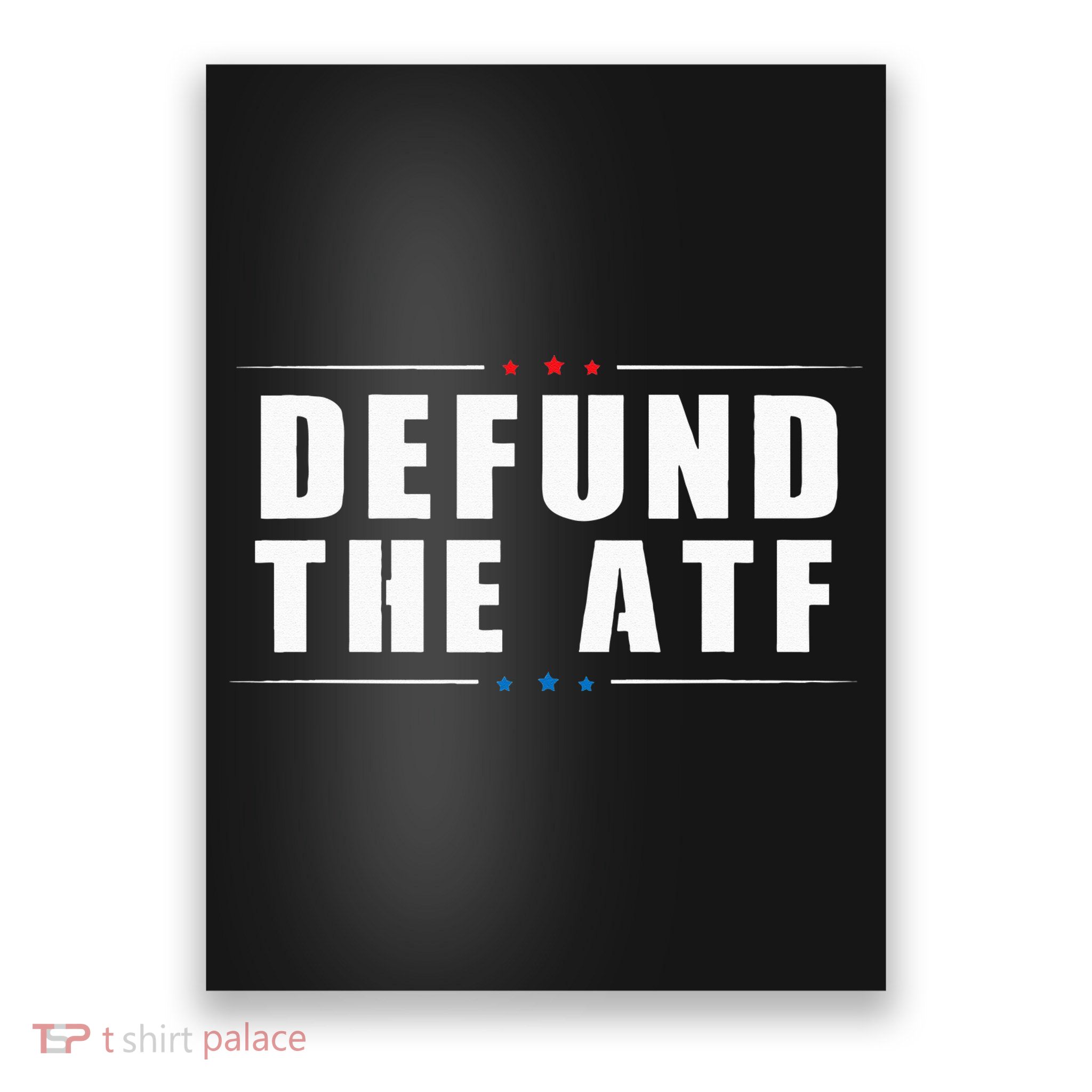 Defund The ATF 2nd Amendment Pro Gun Poster