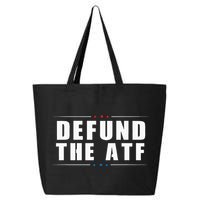 Defund The ATF 2nd Amendment Pro Gun 25L Jumbo Tote