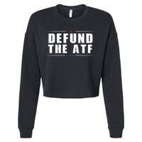 Defund The ATF 2nd Amendment Pro Gun Cropped Pullover Crew
