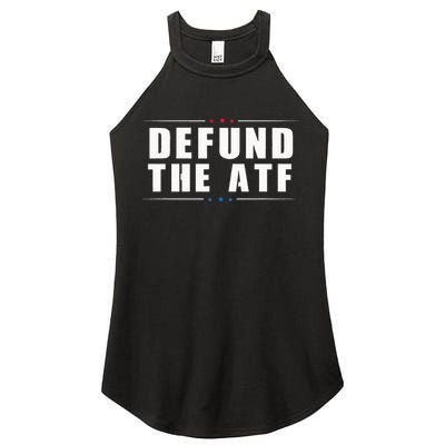Defund The ATF 2nd Amendment Pro Gun Women's Perfect Tri Rocker Tank