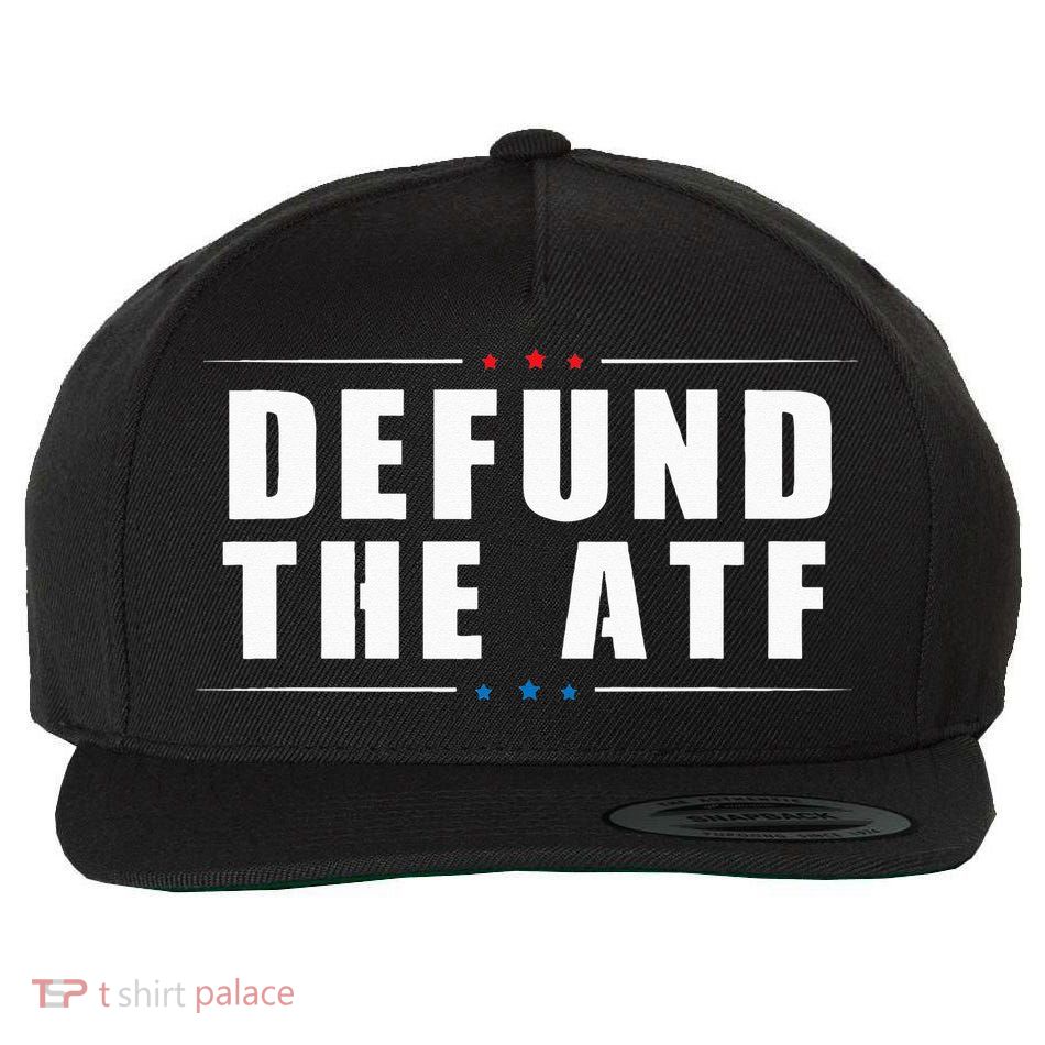 Defund The ATF 2nd Amendment Pro Gun Wool Snapback Cap