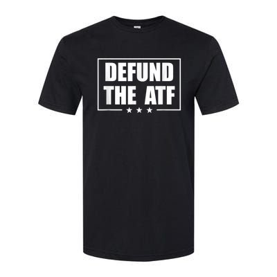 Defund The ATF 2A 2nd Amendment Pro Gun Softstyle CVC T-Shirt