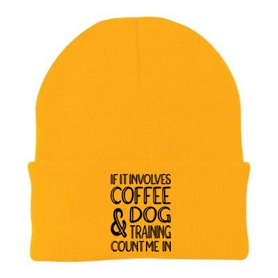 Dog Training And Coffee Dog Trainer Gift Knit Cap Winter Beanie