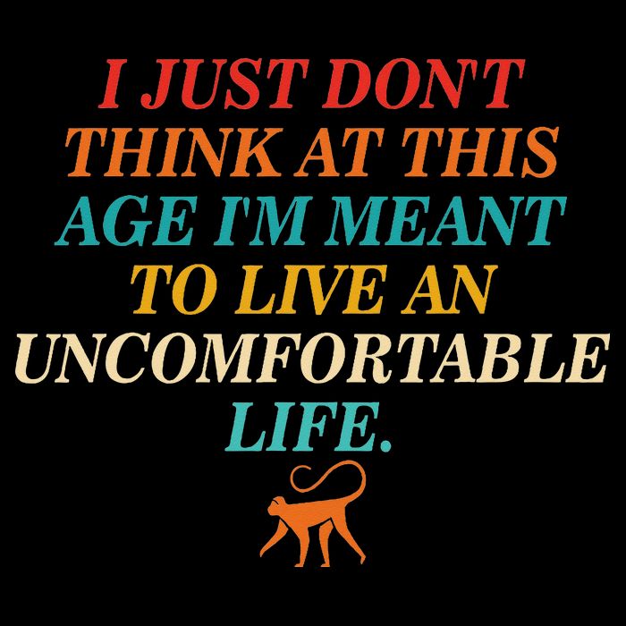 Dont Think At This Age Meant To Live An Uncomfortable Life Daily Commute Backpack