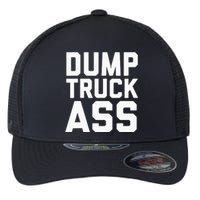 Dump Truck Ass Flexfit Unipanel Trucker Cap