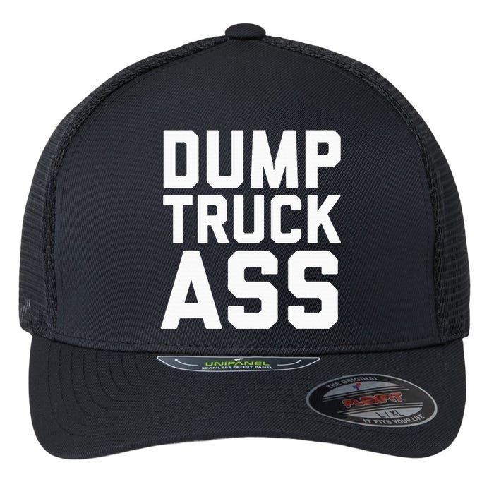 Dump Truck Ass Flexfit Unipanel Trucker Cap