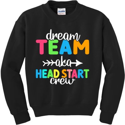 Dream Team aka Head Start Crew Teacher Preschool Kids Sweatshirt