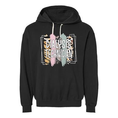 Dialysis Technician Appreciation Dialysis Tech Garment-Dyed Fleece Hoodie