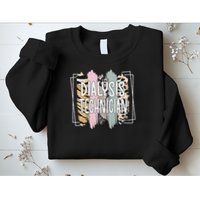 Dialysis Technician Appreciation Dialysis Tech Sweatshirt