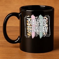 Dialysis Technician Appreciation Dialysis Tech 11oz C Handle Ceramic Mug