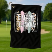 Dialysis Technician Appreciation Dialysis Tech Golf Towel