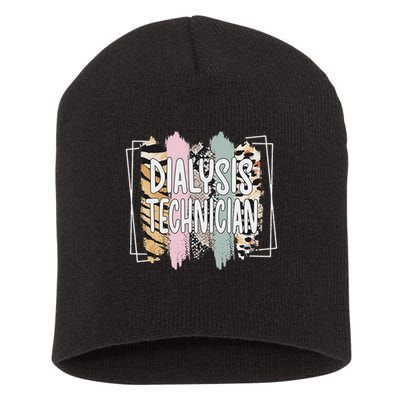 Dialysis Technician Appreciation Dialysis Tech Short Acrylic Beanie