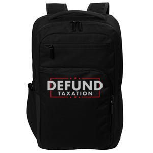 Defund Taxation Antigovernment Antiirs Taxes Impact Tech Backpack