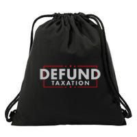 Defund Taxation Antigovernment Antiirs Taxes Drawstring Bag