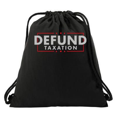 Defund Taxation Antigovernment Antiirs Taxes Drawstring Bag