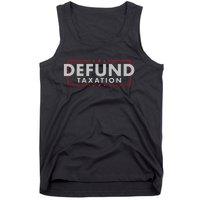 Defund Taxation Antigovernment Antiirs Taxes Tank Top