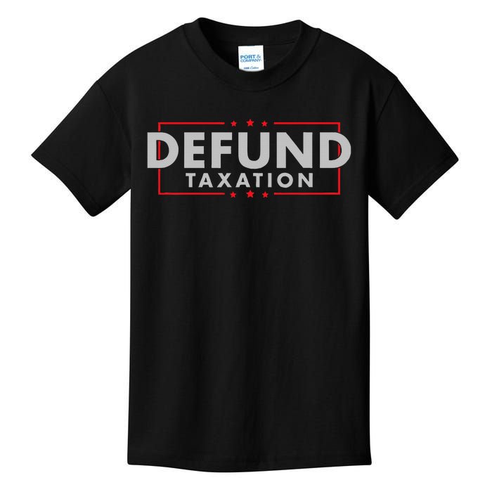 Defund Taxation Antigovernment Antiirs Taxes Kids T-Shirt